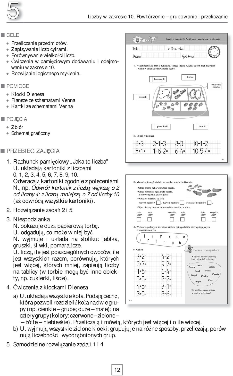 Powtórzenie grupowanie i przeliczanie 1. W gablocie są ozdoby z bursztynu. Połącz kreską rysunki ozdób z ich nazwami i wpisz w okienka odpowiednie liczby.