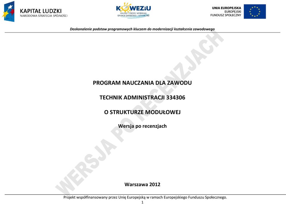 Warszawa 2012 rojekt współfinansowany przez Unię