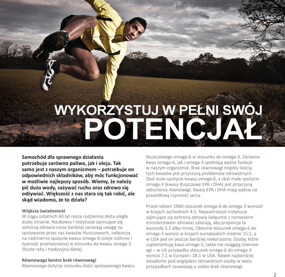 Większość z nas stara się tak robić, ale skąd wiadomo, że to działa? Większa świadomość W ciągu ostatnich 60 lat nasza codzienna dieta uległa dużej zmianie.