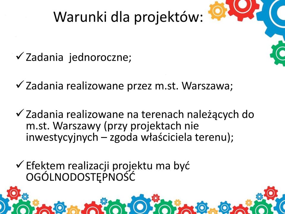 Warszawa; Zadania realizowane na terenach należących do m.st.