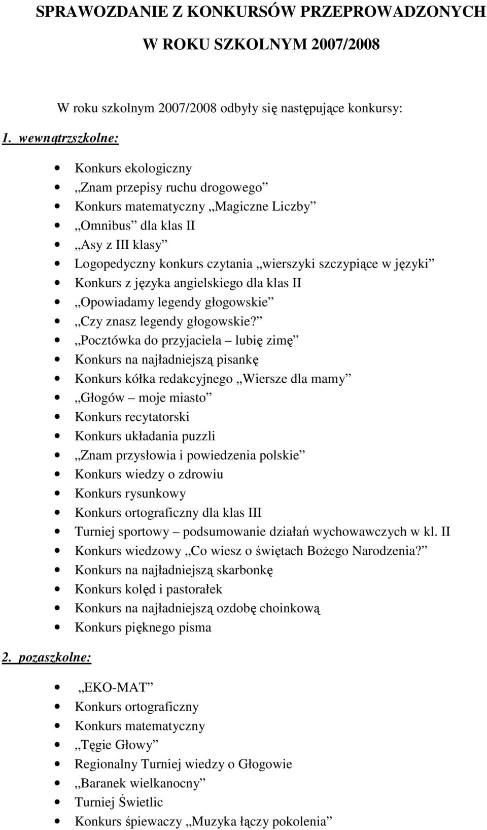 Konkurs z języka angielskiego dla klas II Opowiadamy legendy głogowskie Czy znasz legendy głogowskie?