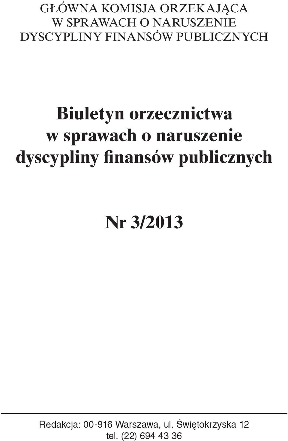 sprawach o naruszenie dyscypliny finansów publicznych Nr