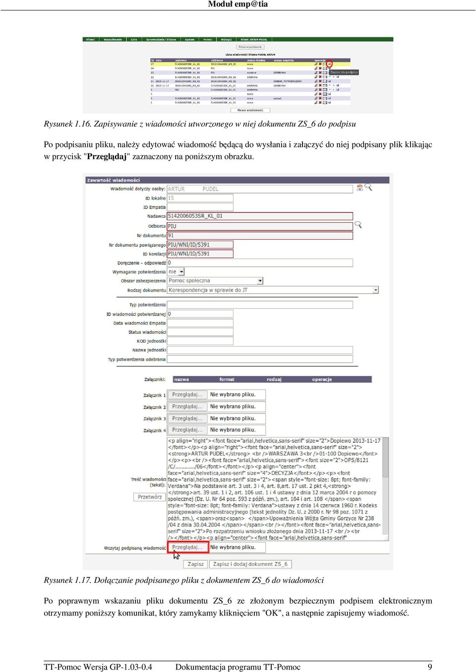 wysłania i załączyć do niej podpisany plik klikając w przycisk "Przeglądaj" zaznaczony na poniższym obrazku. Rysunek 1.17.