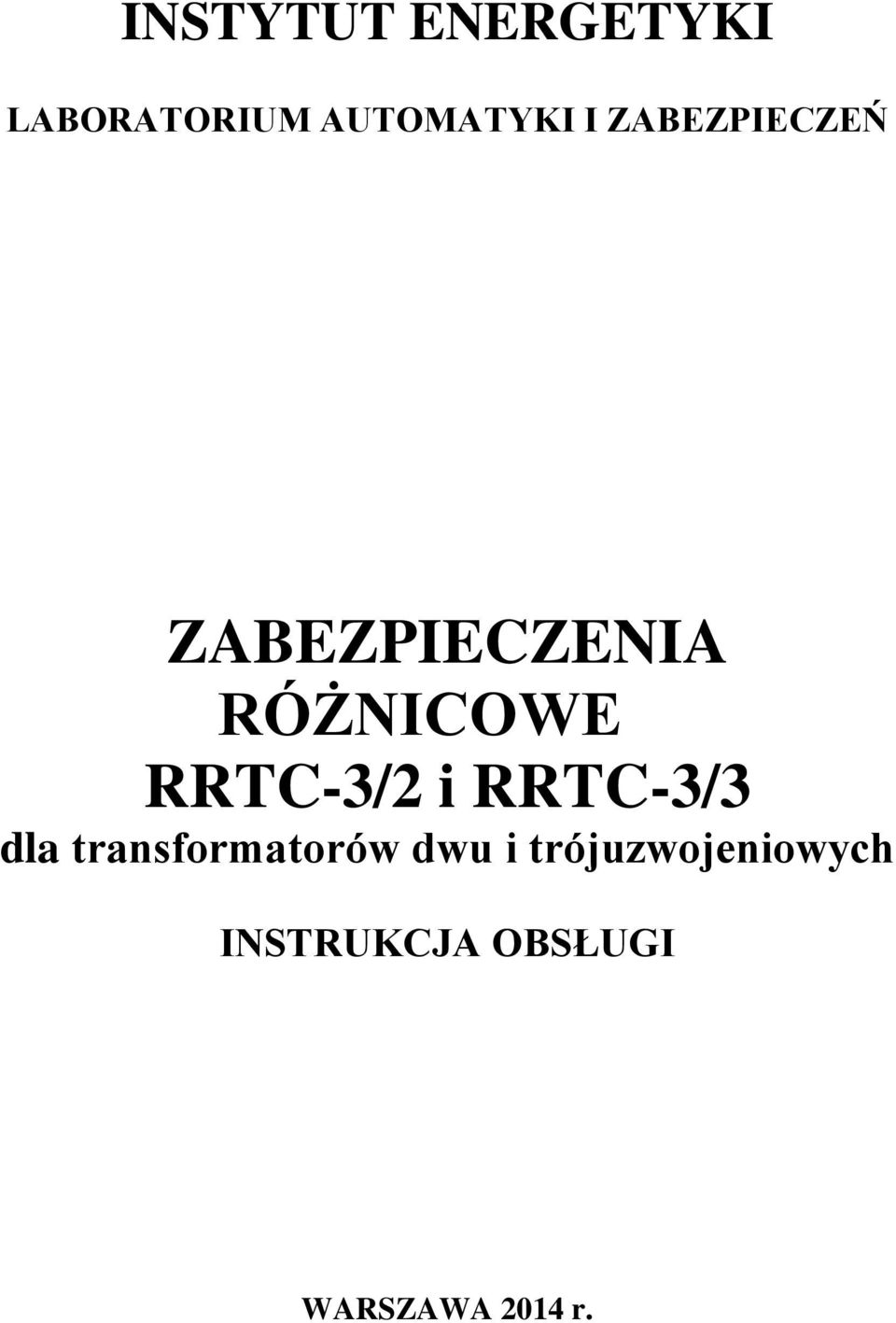 RRTC-3/2 i RRTC-3/3 dla transformatorów dwu i