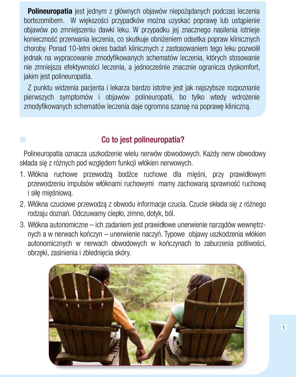 Ponad 10-letni okres badań klinicznych z zastosowaniem tego leku pozwolił jednak na wypracowanie zmodyfikowanych schematów leczenia, których stosowanie nie zmniejsza efektywności leczenia, a