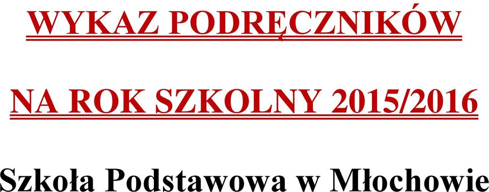 2015/2016 Szkoła