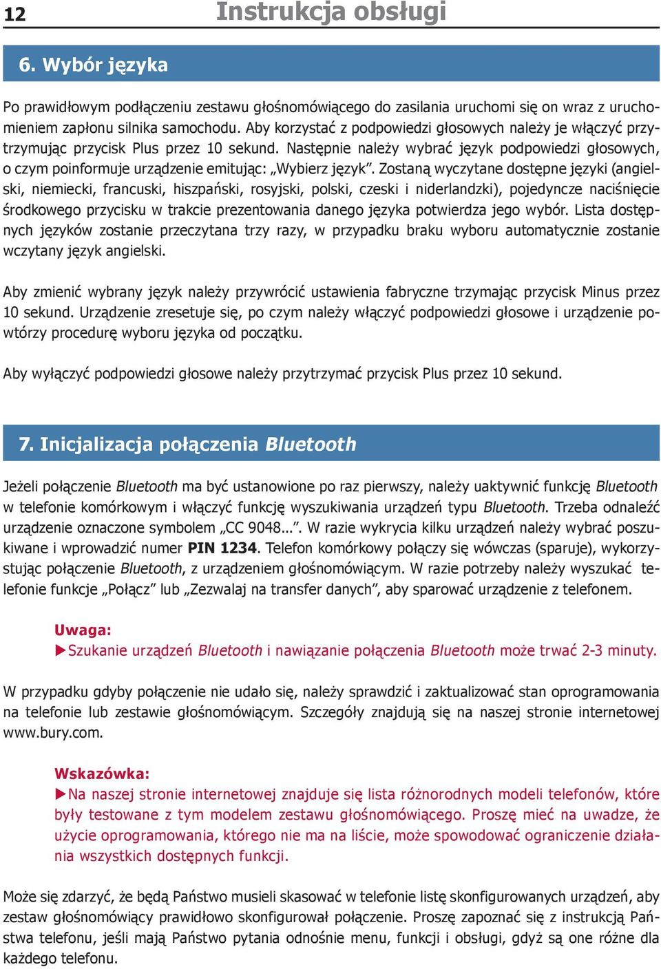 Następnie należy wybrać język podpowiedzi głosowych, o czym poinformuje urządzenie emitując: Wybierz język.