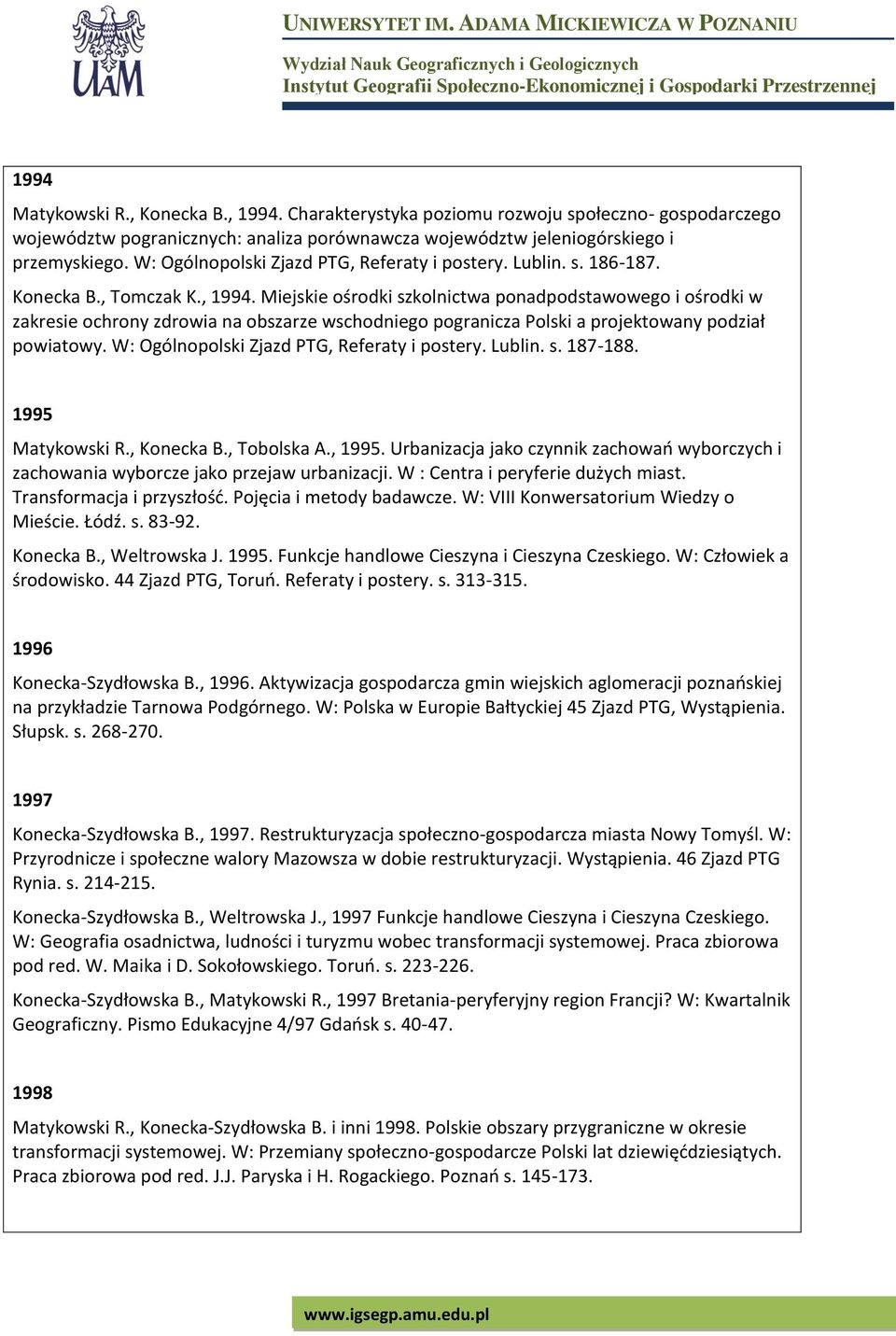 Miejskie ośrodki szkolnictwa ponadpodstawowego i ośrodki w zakresie ochrony zdrowia na obszarze wschodniego pogranicza Polski a projektowany podział powiatowy.