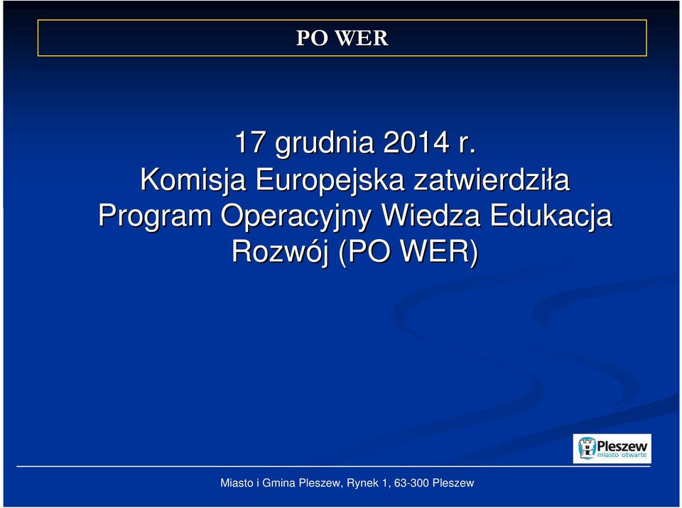 zatwierdziła Program