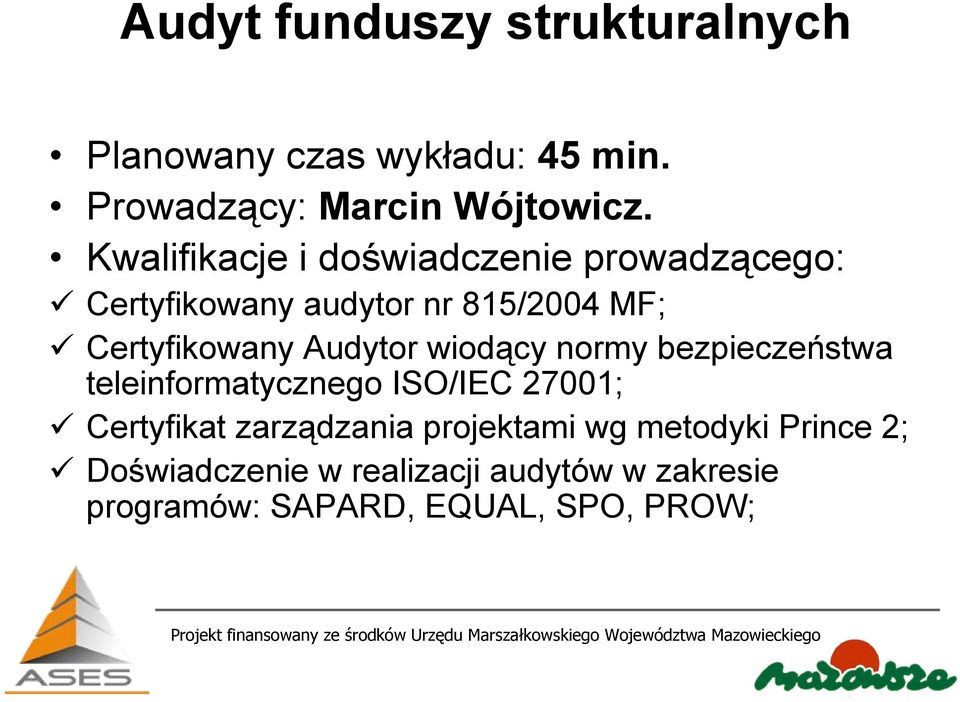 Audytor wiodący normy bezpieczeństwa teleinformatycznego ISO/IEC 27001; Certyfikat zarządzania