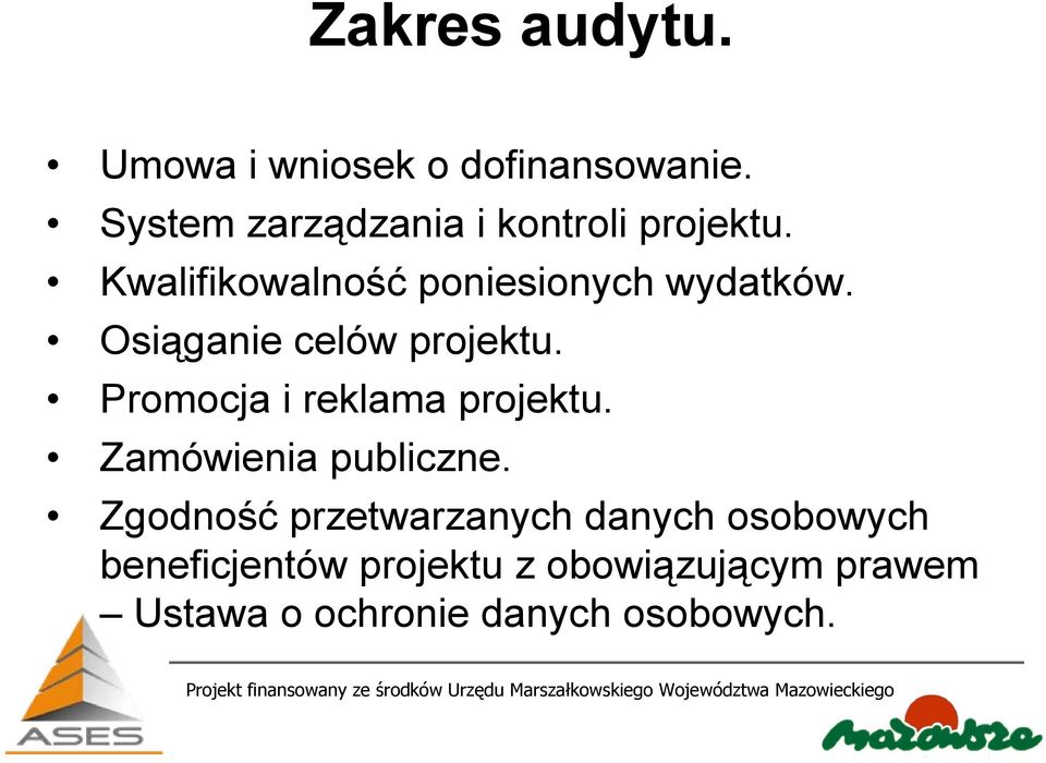 Osiąganie celów projektu. Promocja i reklama projektu. Zamówienia publiczne.