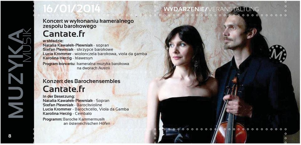 Karolina Herzig - klawesyn Program koncertu: kameralna muzyka barokowa na dworach Austrii WYDARZENIE/VERANSTALTUNG Konzert des Barockensembles