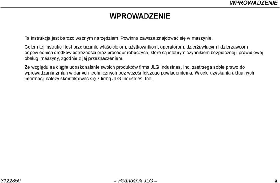 które są istotnym czynnikiem bezpiecznej i prawidłowej obsługi maszyny, zgodnie z jej przeznaczeniem.