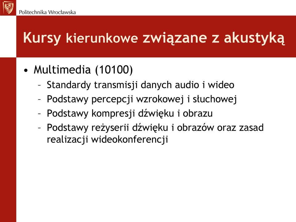 wzrokowej i słuchowej Podstawy kompresji dźwięku i obrazu