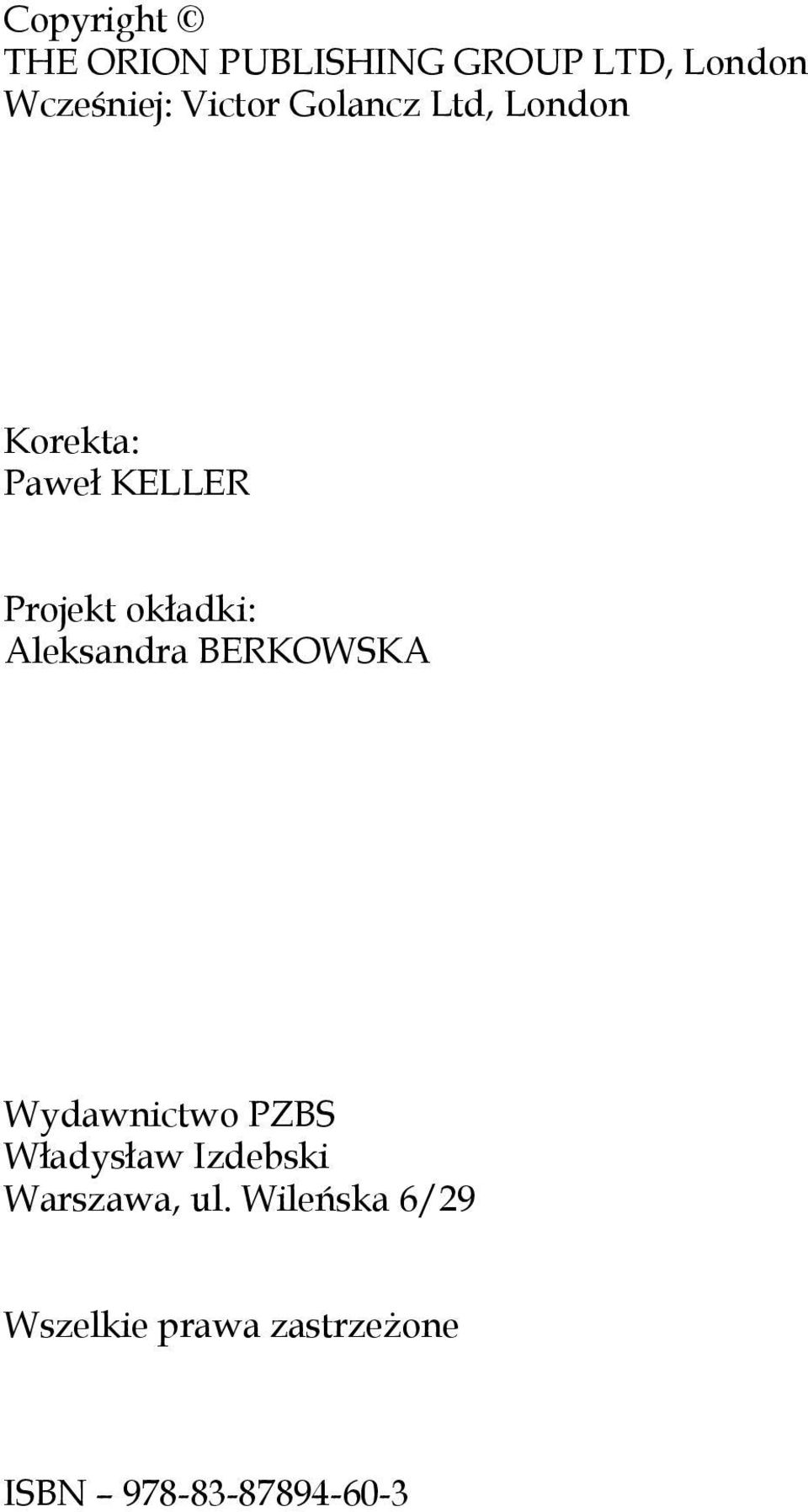 okładki: Aleksandra BERKOWSKA Wydawnictwo PZBS Władysław
