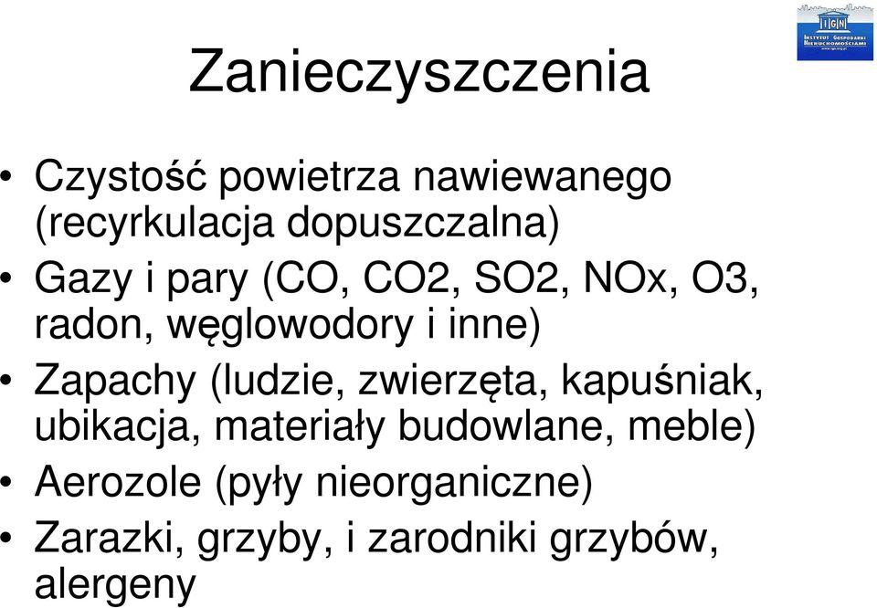 inne) Zapachy (ludzie, zwierzęta, kapuśniak, ubikacja, materiały