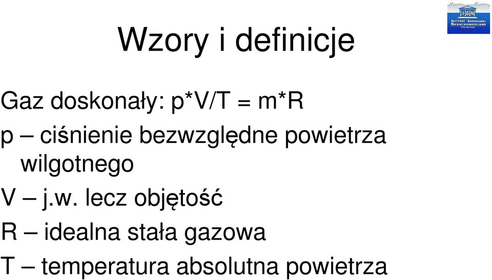 wilgotnego V j.w. lecz objętość R idealna