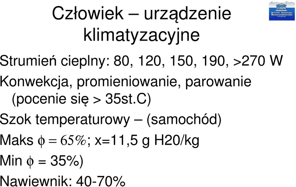 parowanie (pocenie się > 35st.