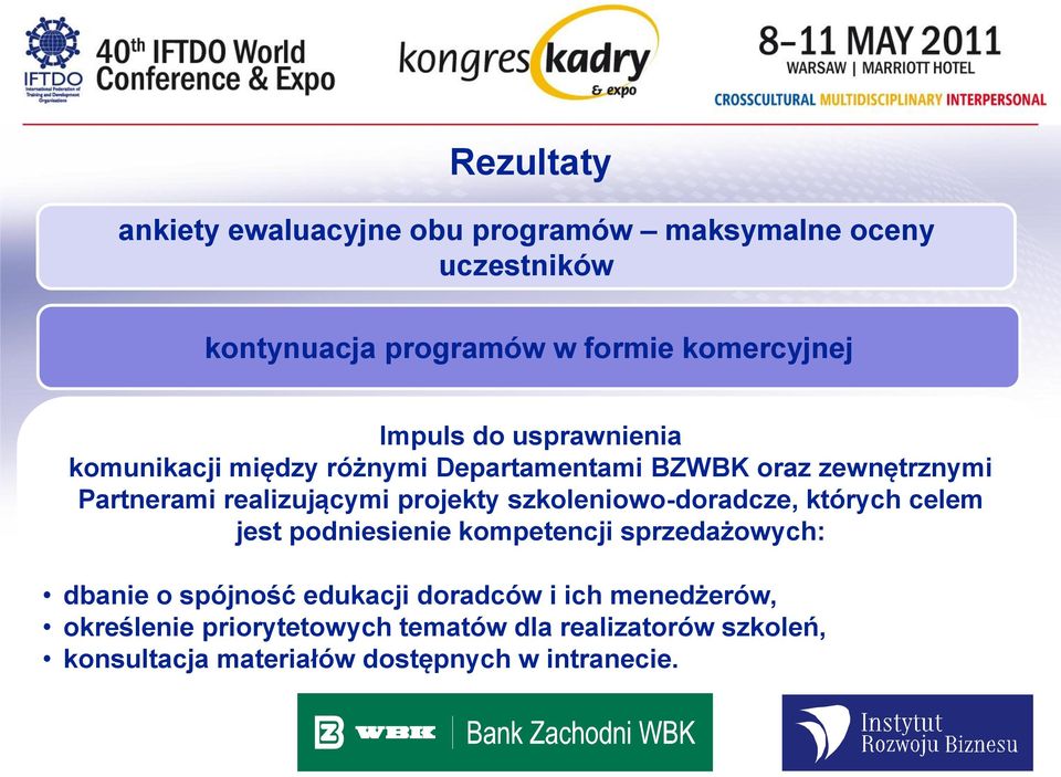 projekty szkoleniowo-doradcze, których celem jest podniesienie kompetencji sprzedażowych: dbanie o spójność edukacji