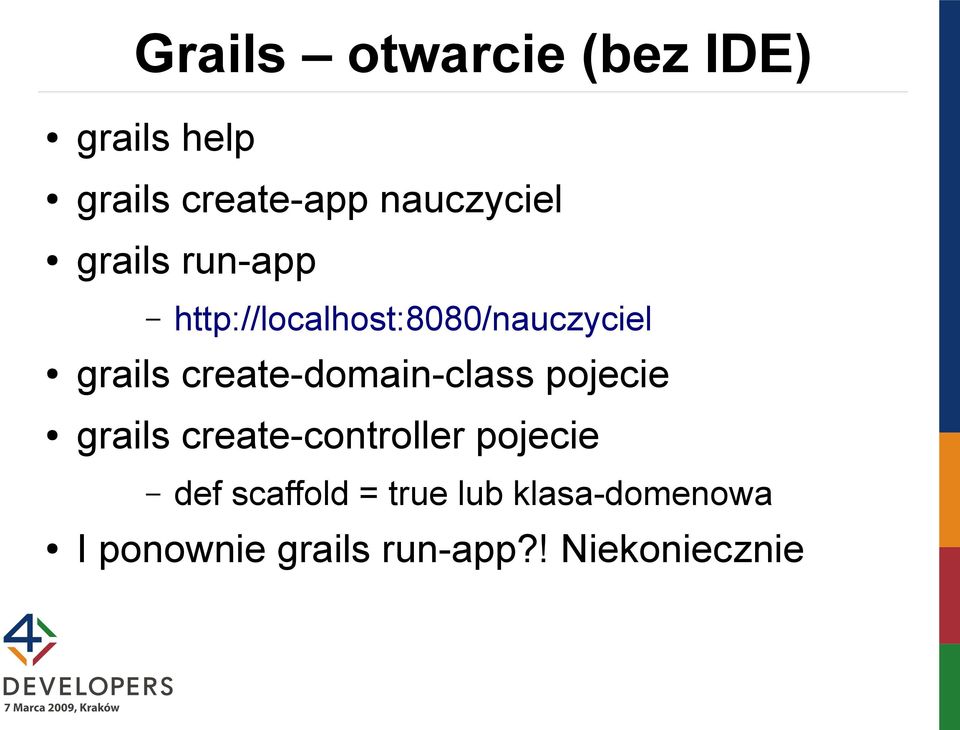 create-domain-class pojecie grails create-controller pojecie def