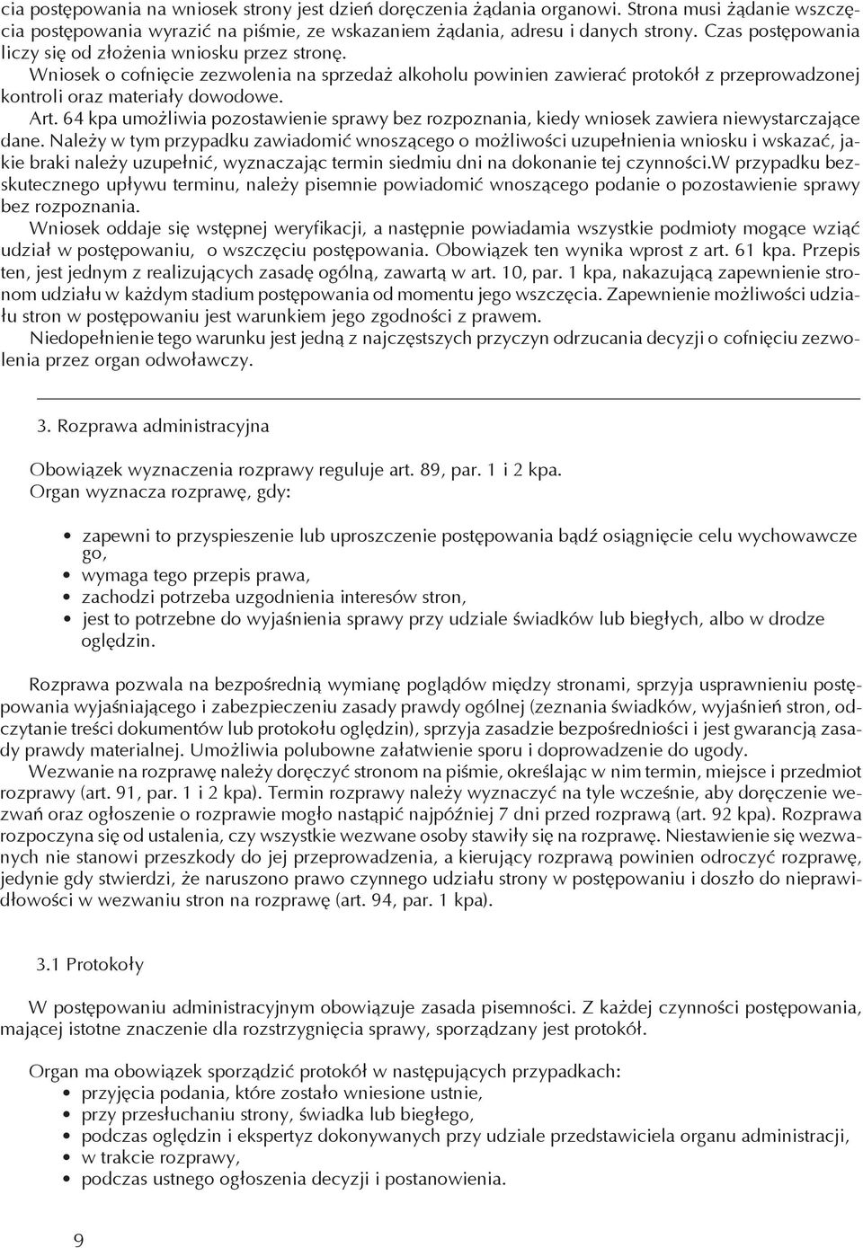 64 kpa umożliwia pozostawienie sprawy bez rozpoznania, kiedy wniosek zawiera niewystarczające dane.