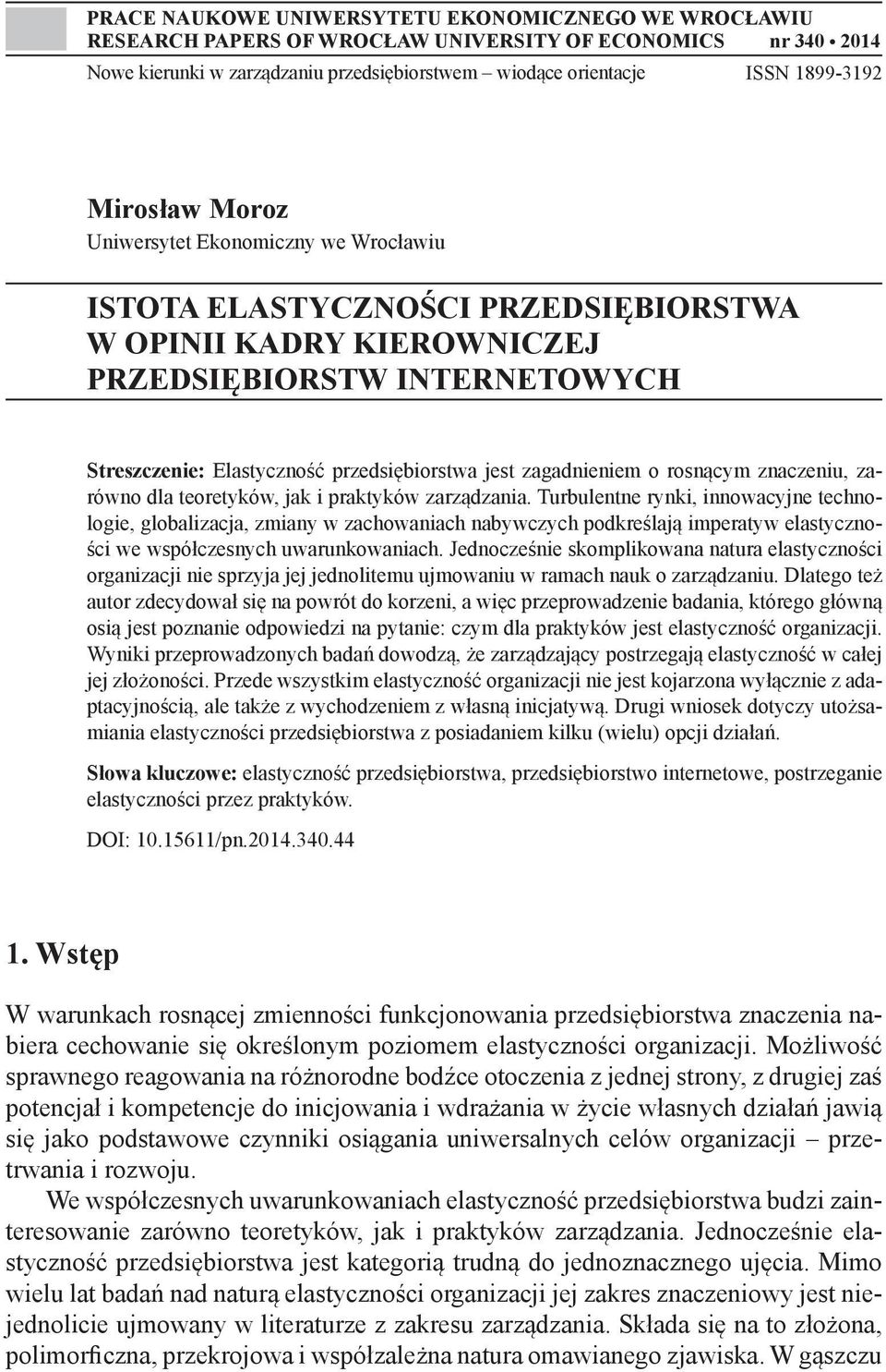 zagadnieniem o rosnącym znaczeniu, zarówno dla teoretyków, jak i praktyków zarządzania.