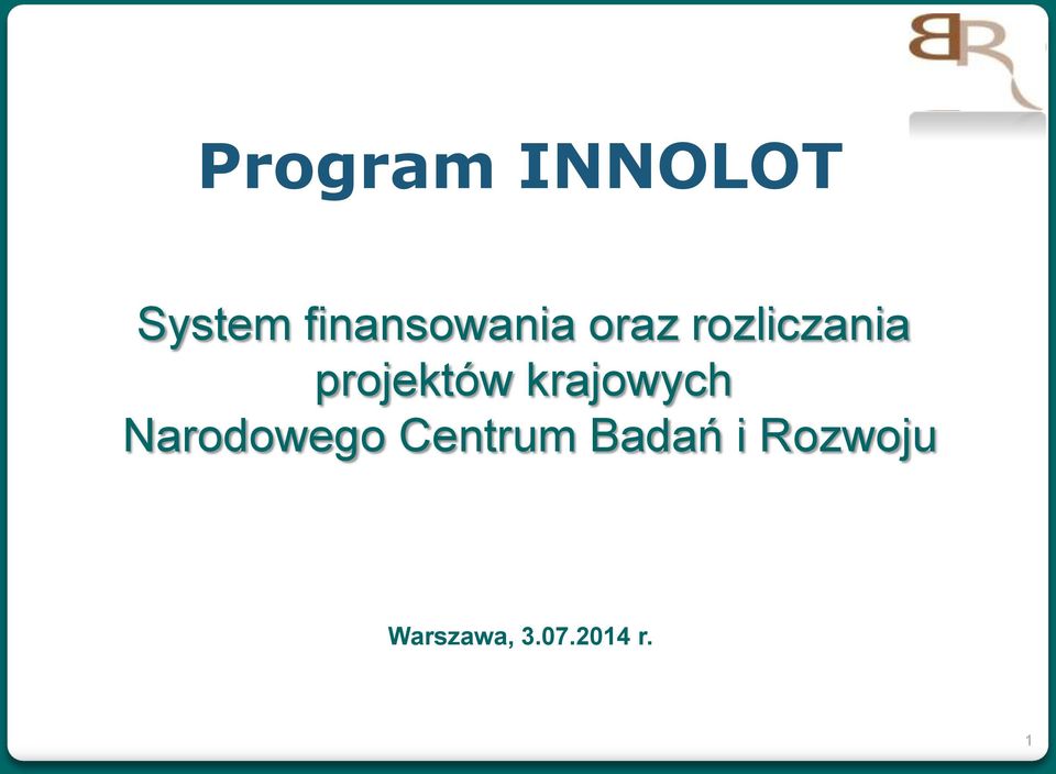 projektów krajowych Narodowego