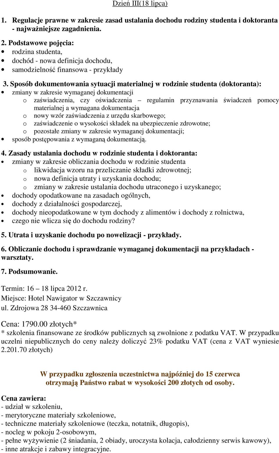 Sposób dokumentowania sytuacji materialnej w rodzinie studenta (doktoranta): zmiany w zakresie wymaganej dokumentacji o zaświadczenia, czy oświadczenia regulamin przyznawania świadczeń pomocy