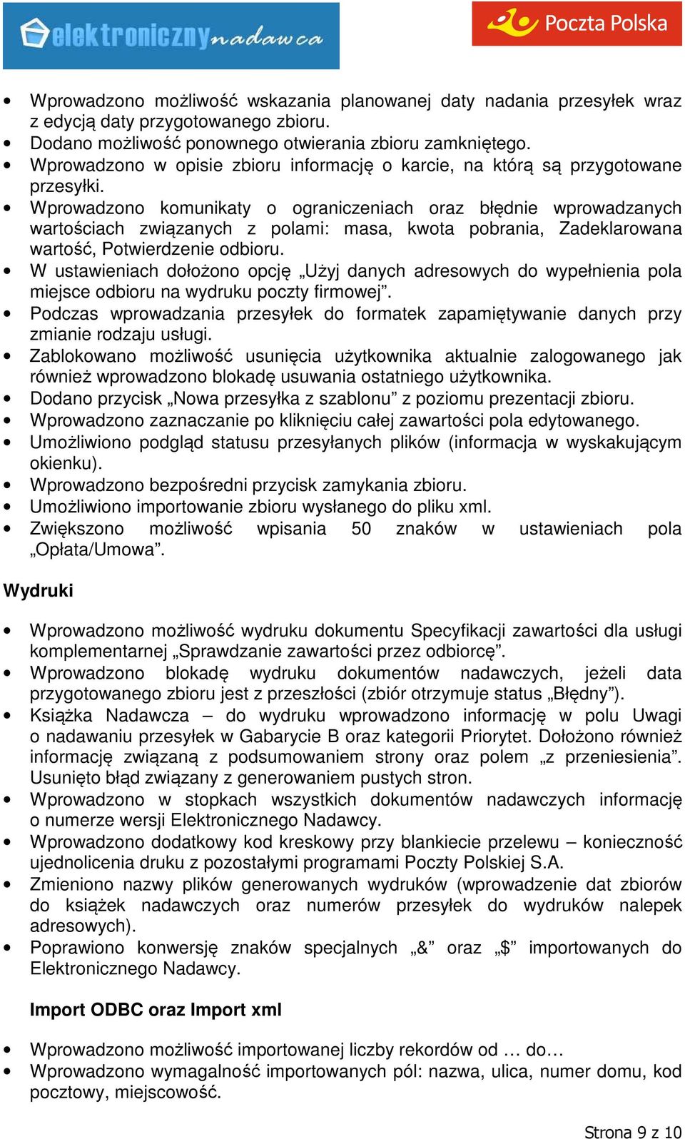 Wprowadzono komunikaty o ograniczeniach oraz błędnie wprowadzanych wartościach związanych z polami: masa, kwota pobrania, Zadeklarowana wartość, Potwierdzenie odbioru.