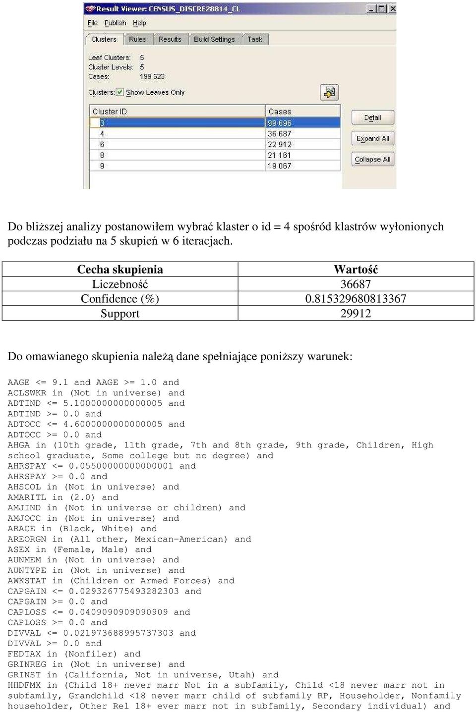 1000000000000005 and ADTIND >= 0.0 and ADTOCC <= 4.6000000000000005 and ADTOCC >= 0.