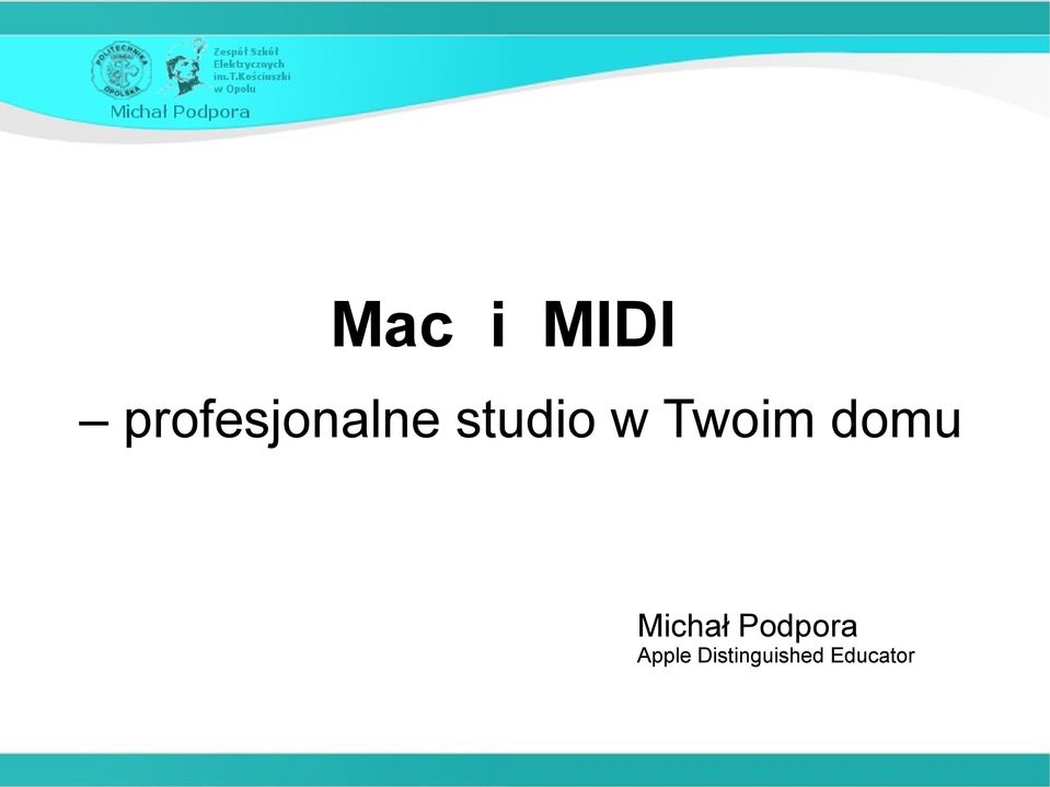 w Twoim domu Michał