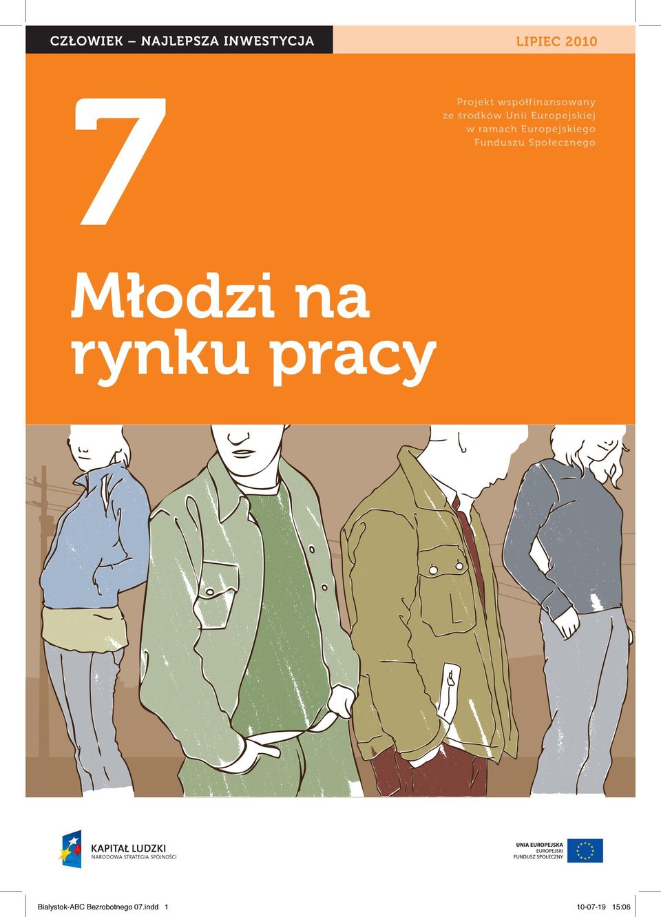 ramach Europejskiego Funduszu Społecznego Młodzi na