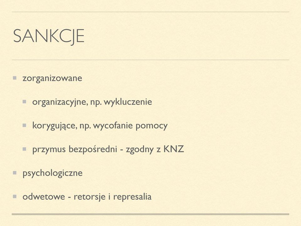 wycofanie pomocy przymus bezpośredni -