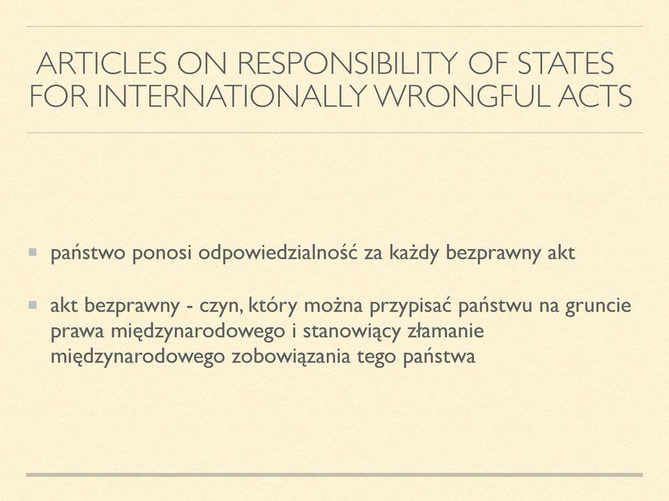 bezprawny - czyn, który można przypisać państwu na gruncie prawa