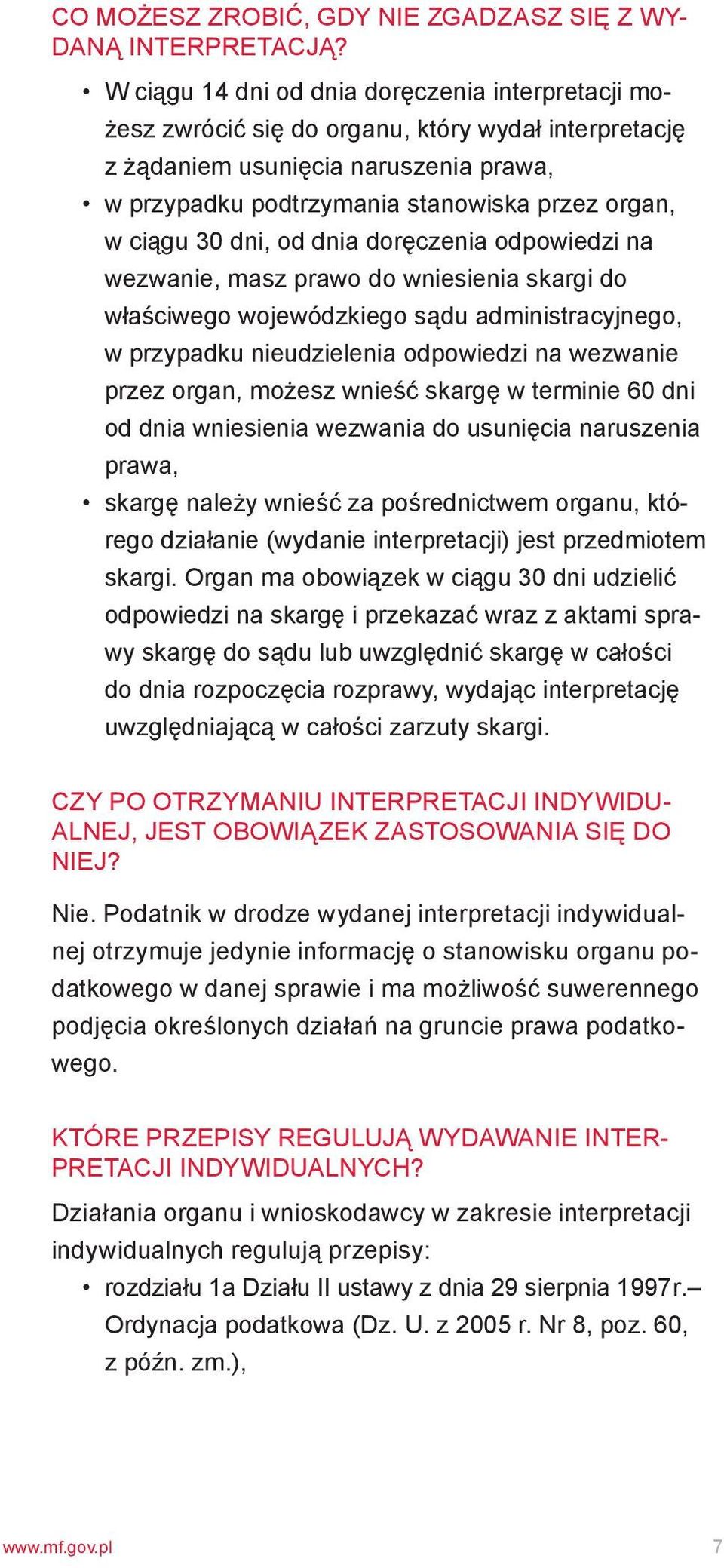 ciągu 30 dni, od dnia doręczenia odpowiedzi na wezwanie, masz prawo do wniesienia skargi do właściwego wojewódzkiego sądu administracyjnego, w przypadku nieudzielenia odpowiedzi na wezwanie przez