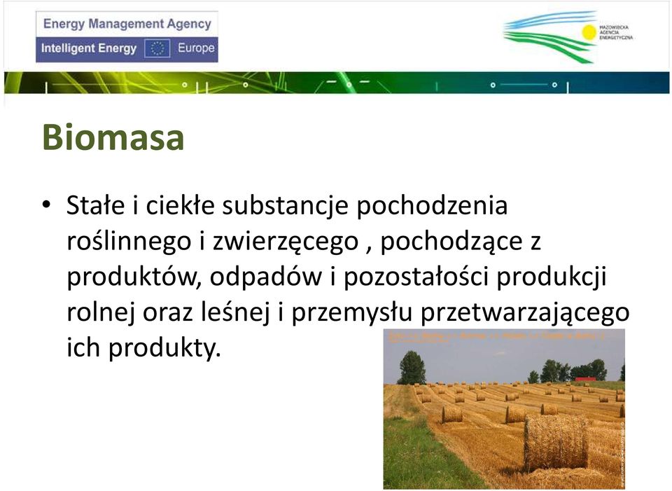 produktów, odpadów i pozostałości produkcji