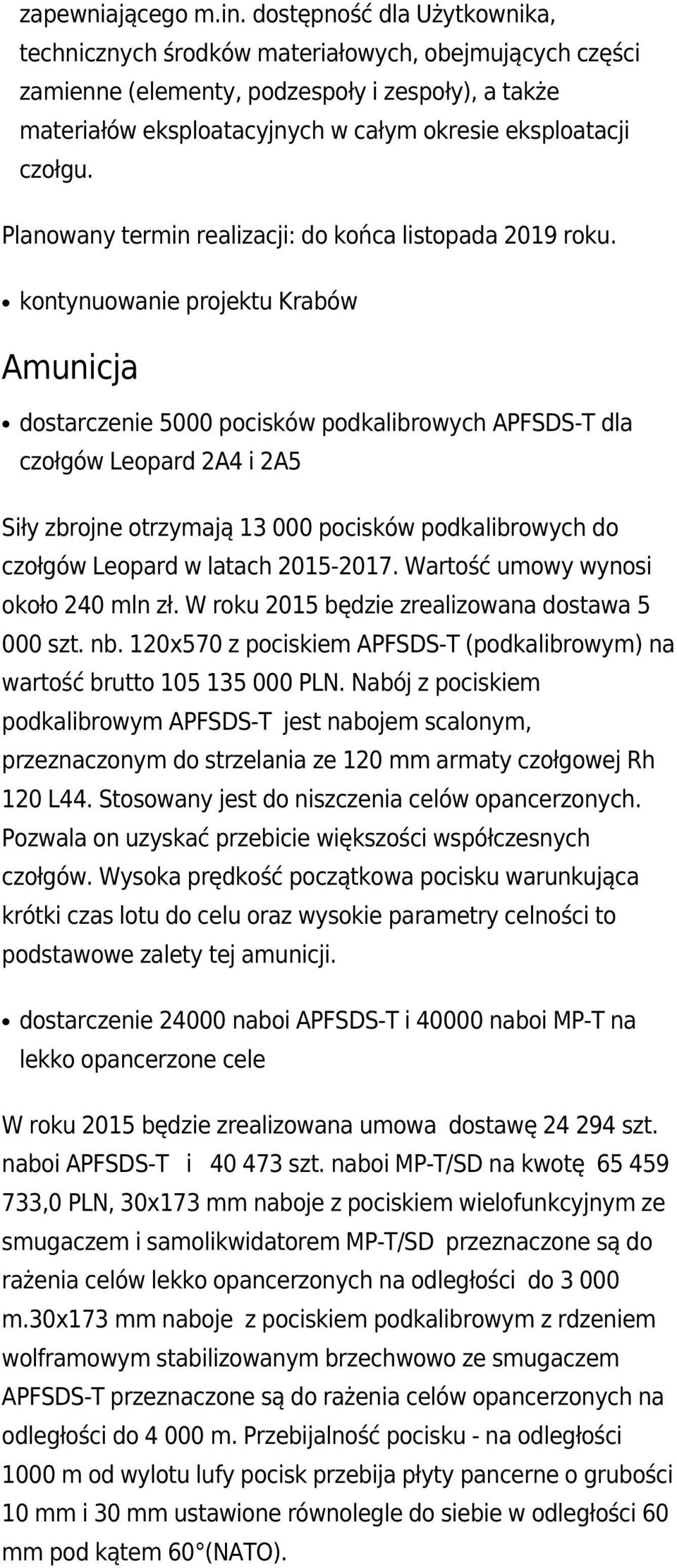 Planowany termin realizacji: do końca listopada 2019 roku.