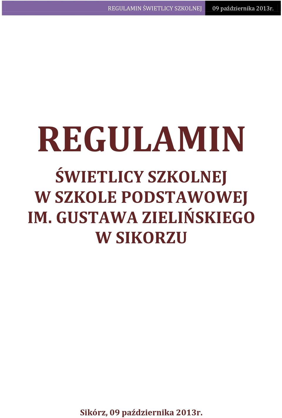 GUSTAWA ZIELIŃSKIEGO W