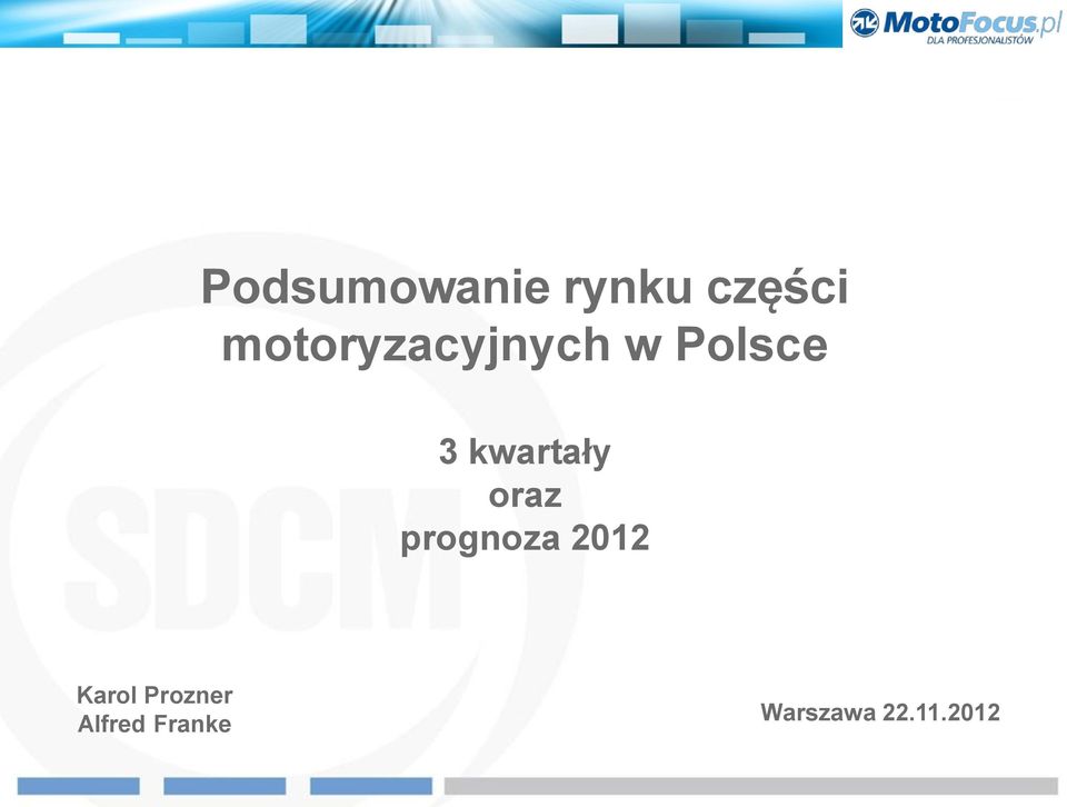 kwartały oraz prognoza 2012