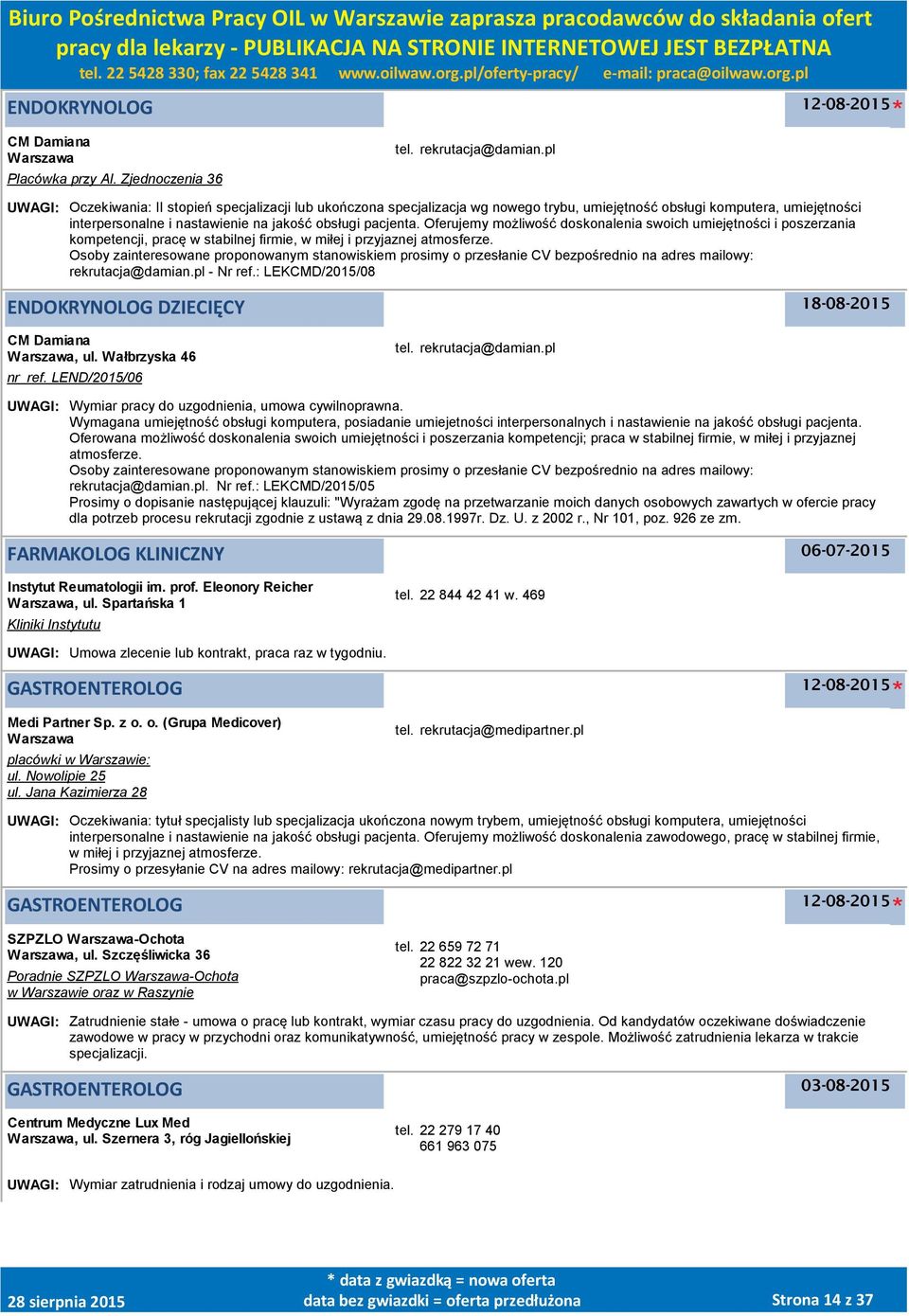 Oferujemy możliwość doskonalenia swoich umiejętności i poszerzania kompetencji, pracę w stabilnej firmie, w miłej i przyjaznej atmosferze.