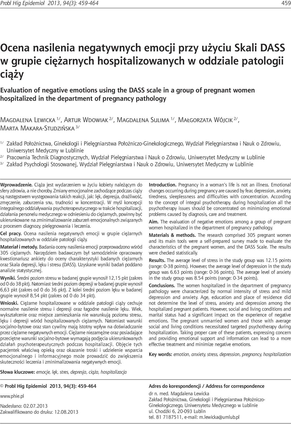 pregnant women hospitalized in the department of pregnancy pathology Magdalena Lewicka 1/, Artur Wdowiak 2/, Magdalena Sulima 1/, Małgorzata Wójcik 2/, Marta Makara Studzińska 3/ 1/ Zakład