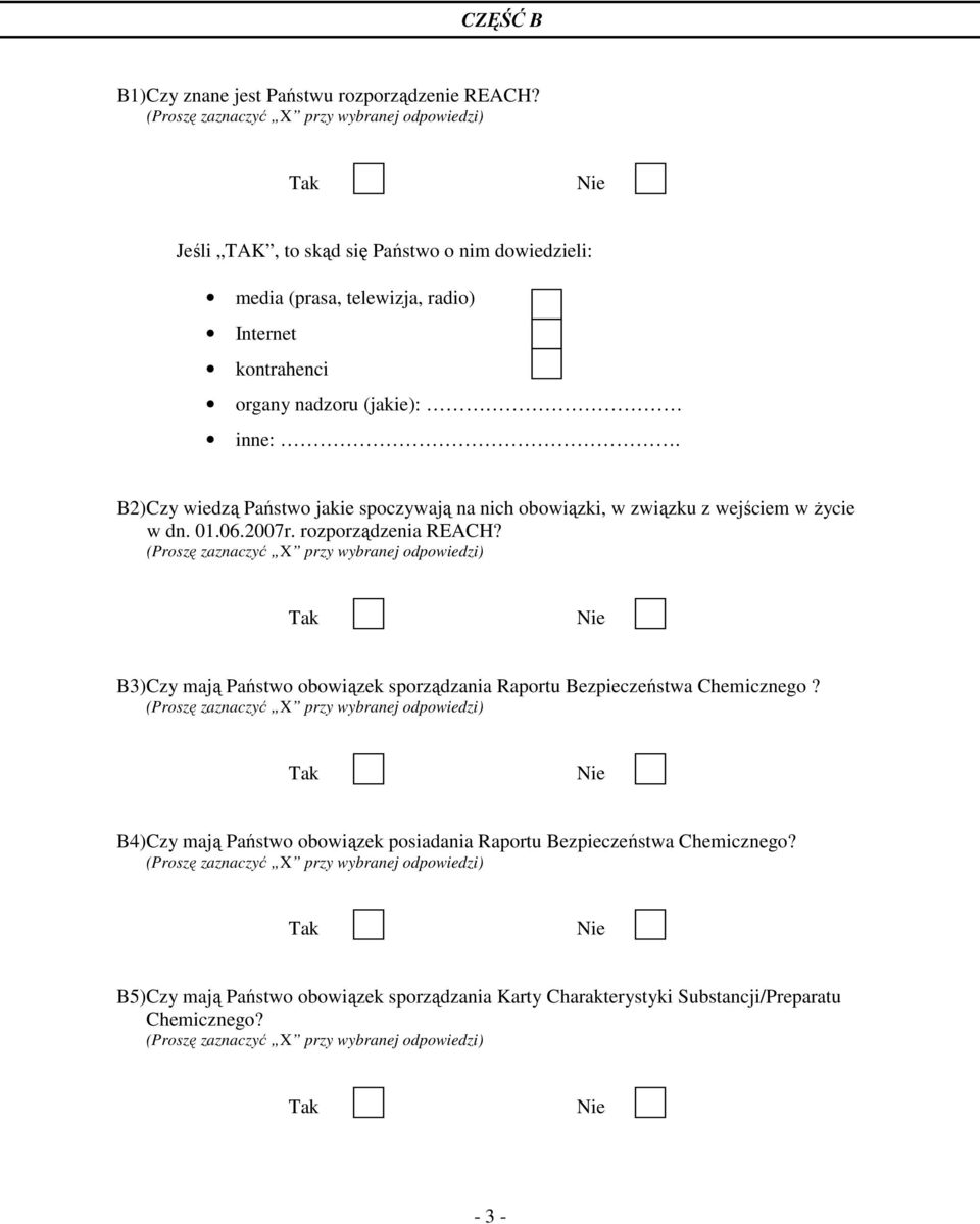 B2)Czy wiedzą Państwo jakie spoczywają na nich obowiązki, w związku z wejściem w Ŝycie w dn. 01.06.2007r. rozporządzenia REACH?