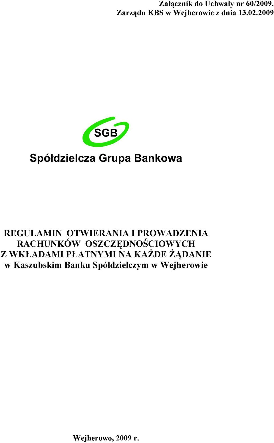 2009 REGULAMIN OTWIERANIA I PROWADZENIA RACHUNKÓW