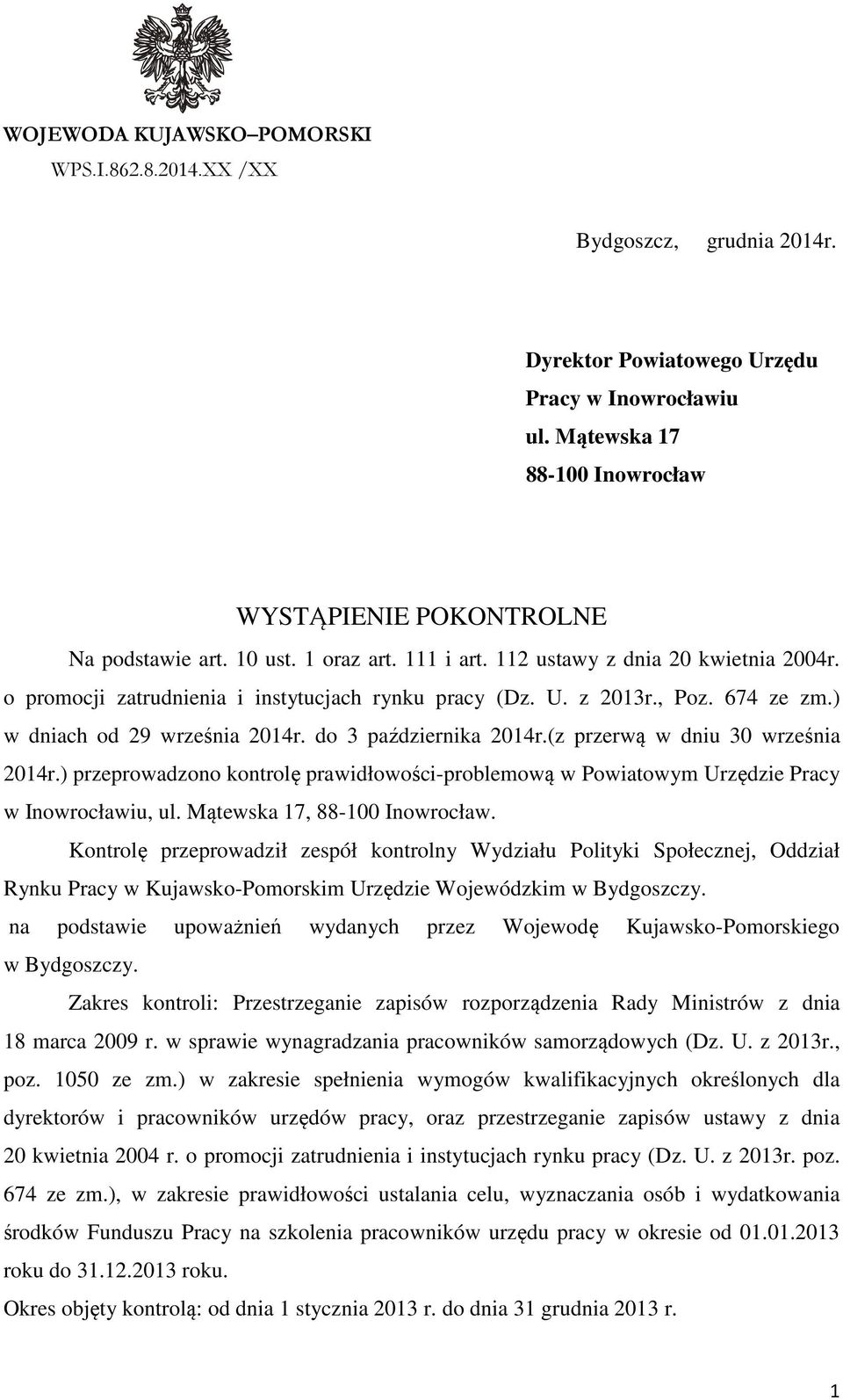 z 2013r., Poz. 674 ze zm.) w dniach od 29 września 2014r. do 3 października 2014r.(z przerwą w dniu 30 września 2014r.