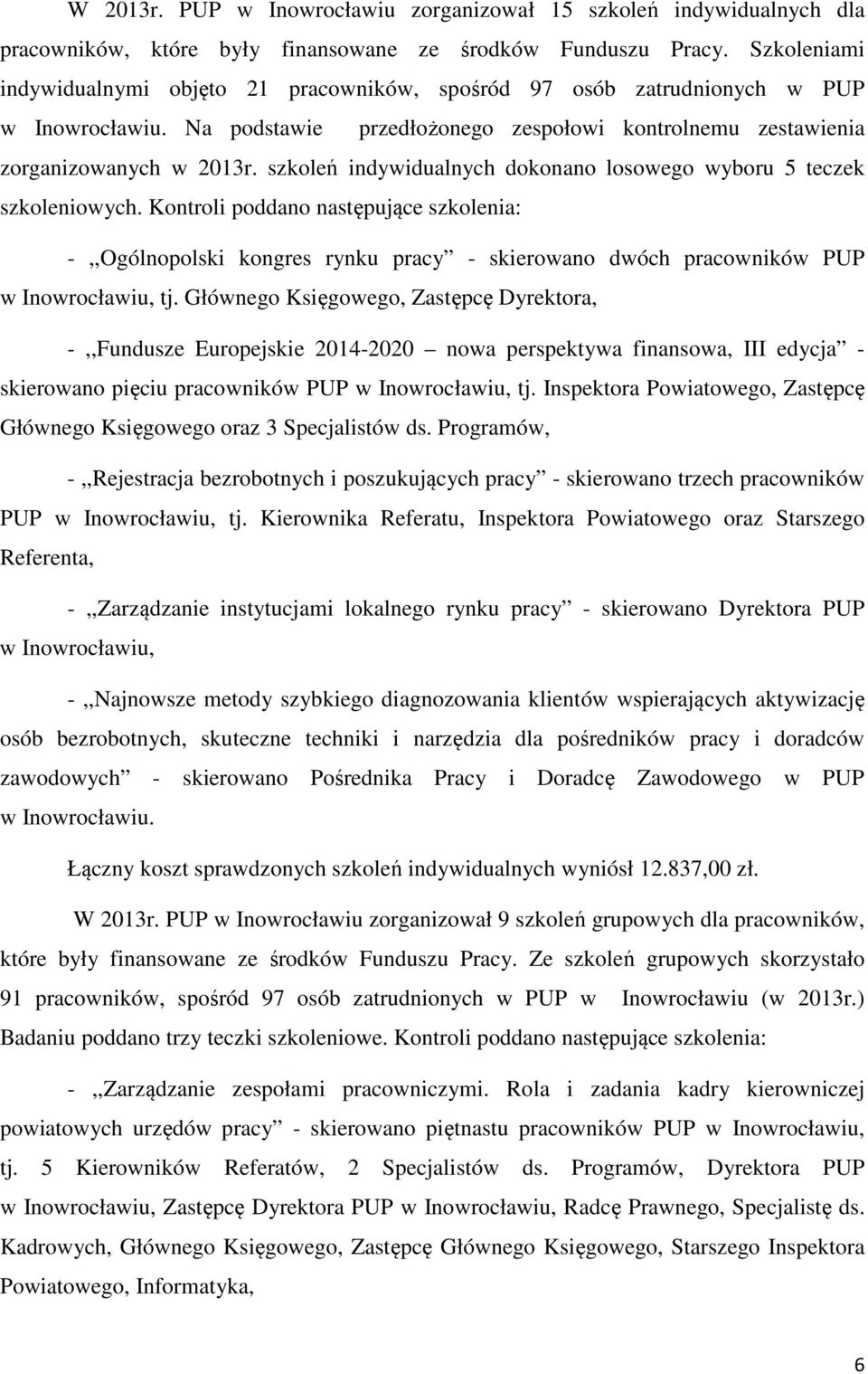 szkoleń indywidualnych dokonano losowego wyboru 5 teczek szkoleniowych.