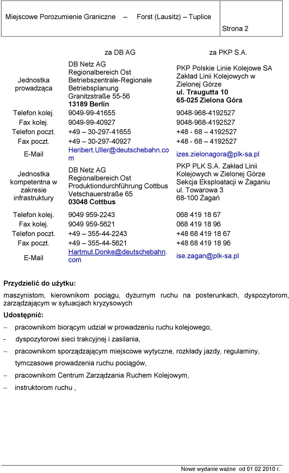 +49 30-297-40927 +48-68 4192527 E-Mail Jednostka kompetentna w zakresie infrastruktury Heribert.Uller@deutschebahn.