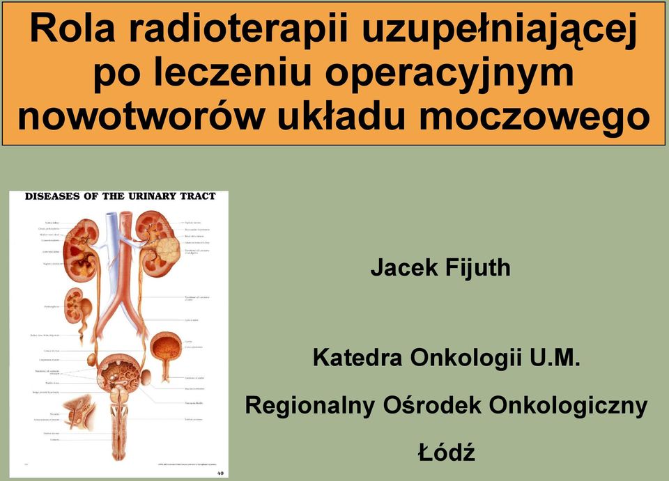 moczowego Jacek Fijuth Katedra