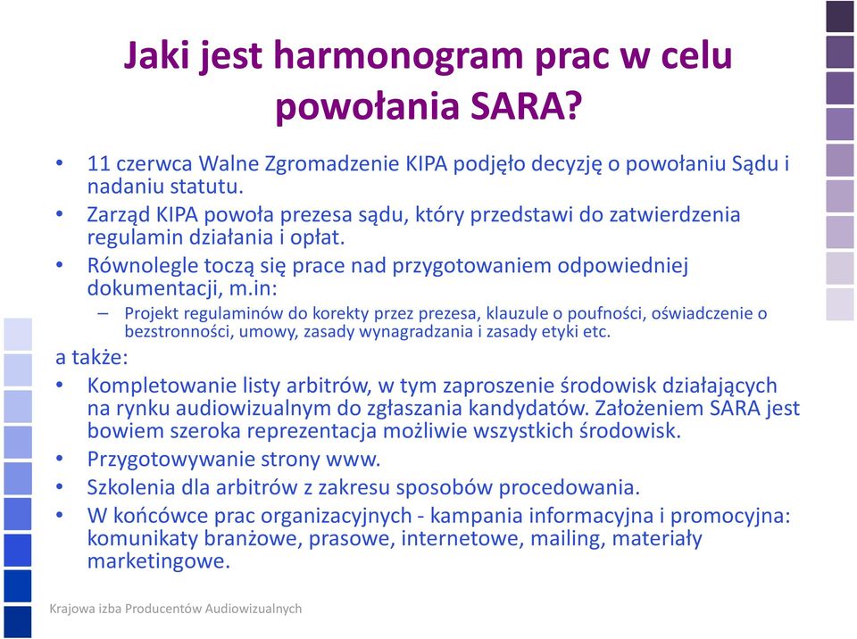 in: Projekt regulaminów do korekty przez prezesa, klauzule o poufności, oświadczenie o bezstronności, umowy, zasady wynagradzania i zasady etyki etc.