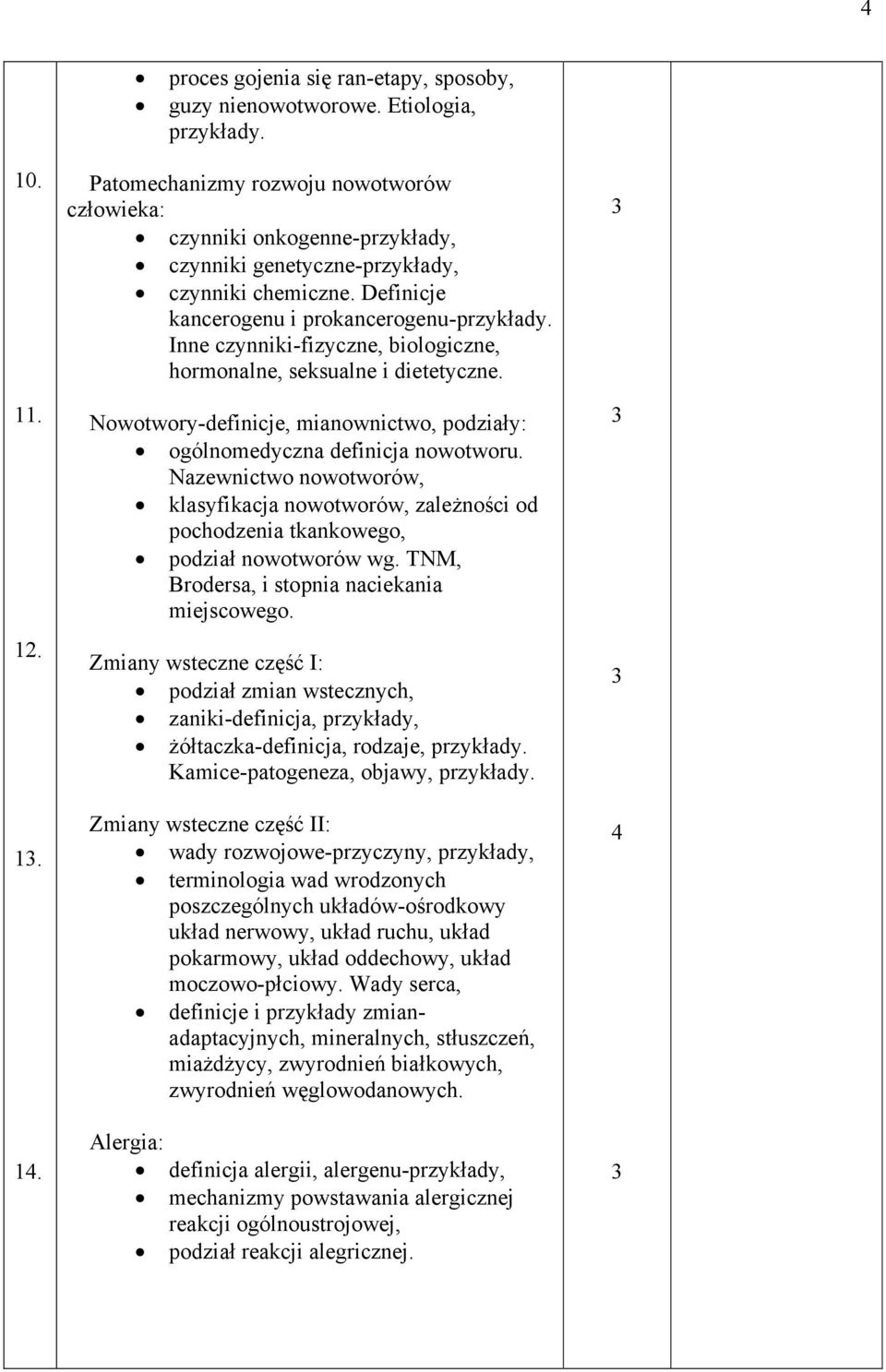 Inne czynniki-fizyczne, biologiczne, hormonalne, seksualne i dietetyczne. Nowotwory-definicje, mianownictwo, podziały: ogólnomedyczna definicja nowotworu.