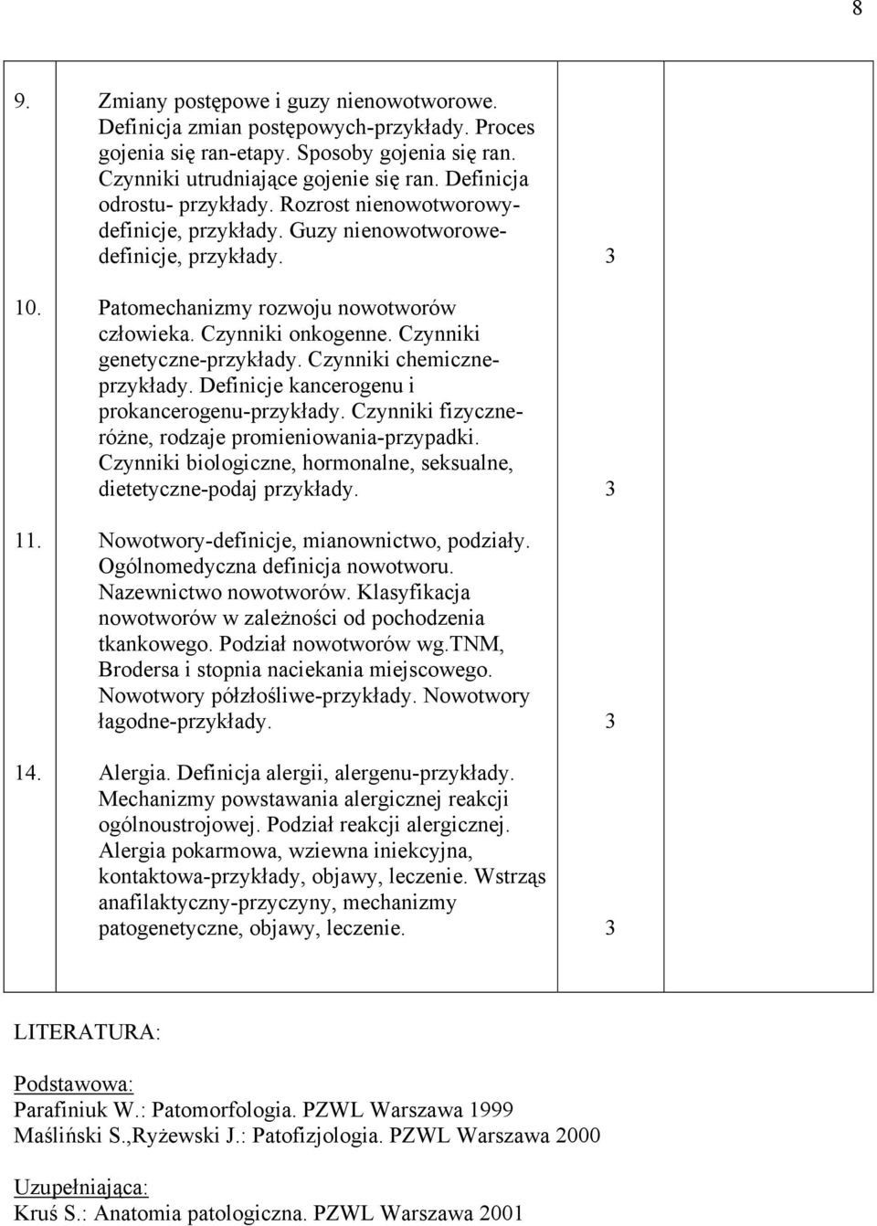 Czynniki genetyczne-przykłady. Czynniki chemiczneprzykłady. Definicje kancerogenu i prokancerogenu-przykłady. Czynniki fizyczneróżne, rodzaje promieniowania-przypadki.